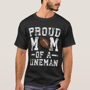 Women's Proud Mum Of A Lineman Football  T-Shirt