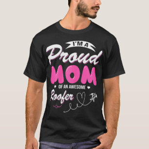 Womens Proud Mum Of An Awesome Roofer Women Mother T-Shirt