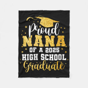Womens Proud Nana Of A Cl 2025 High School Graduat Fleece Blanket