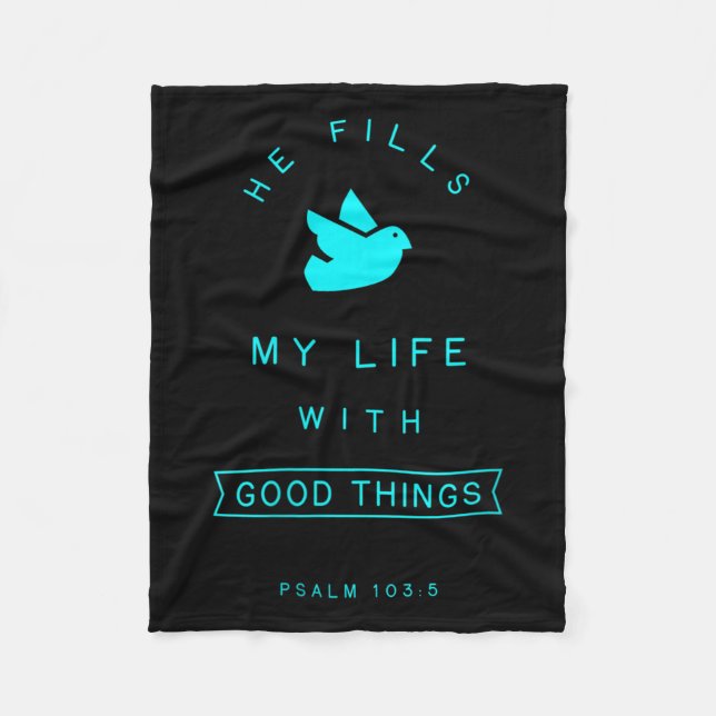 Womens Psalm 103 Good Things Bible Verse Quote Rel Fleece Blanket (Front)