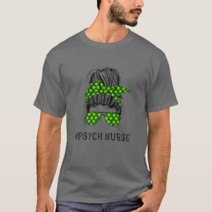 Womens Psych Nurse Women Messy Bun Irish St Patric T-Shirt