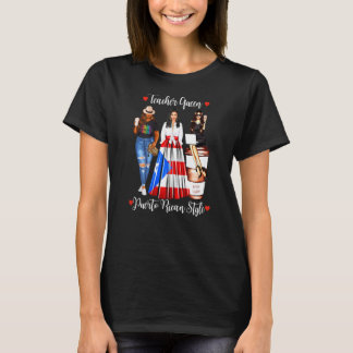 Womens Puerto Rican Style Teacher Queen Teaching W T-Shirt