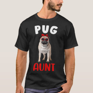 Womens Pug Aunt Auntie Pug Dog Lover Owner Funny M T-Shirt