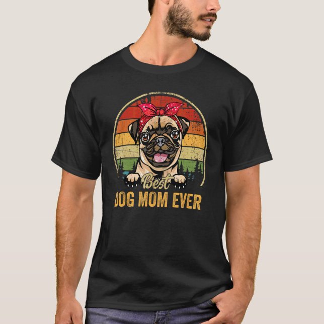 Womens Pug Best Dog Mum Ever Retro  Mum Mother's D T-Shirt (Front)