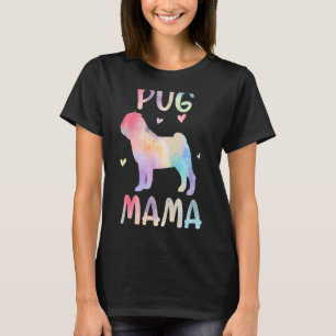 Womens Pug Mama Colourful Pug Dog Mum Mother's Da T-Shirt