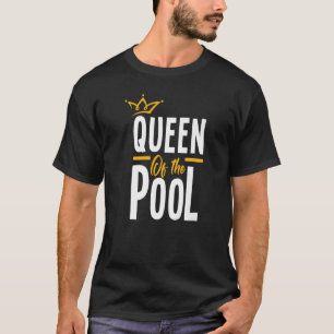 Womens Queen Of The Pool Swimmers Swimming Swimme T-Shirt