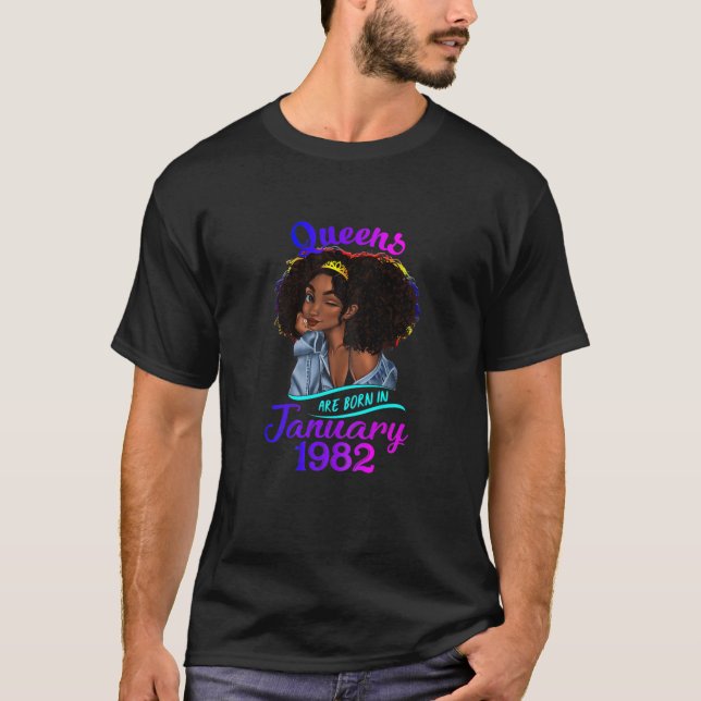 Womens Queens Are Born In January 1982 T 40Th Birt T-Shirt (Front)