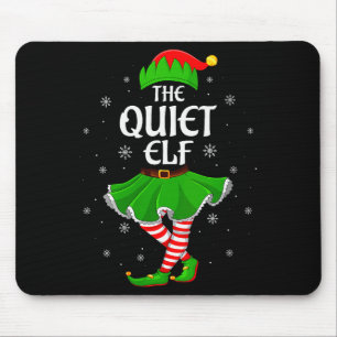 Womens Quiet Elf Christmas Family Girls Women Elf Mouse Mat