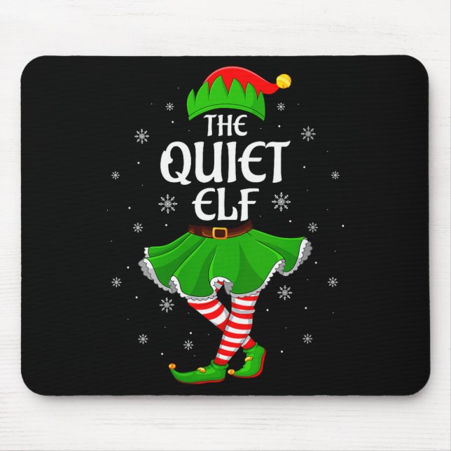 Womens Quiet Elf Christmas Family Girls Women Elf  Mouse Mat (Front)