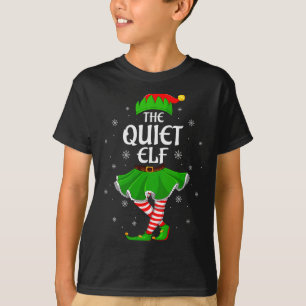 Womens Quiet Elf Christmas Family Girls Women Elf  T-Shirt