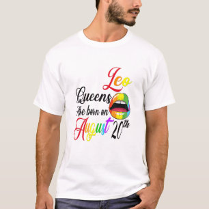 Womens Rainbow Lip Queens Are Born On August 20Th T-Shirt