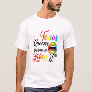 Womens Rainbow Lip Queens Are Born On May 20Th Tau T-Shirt