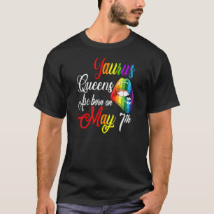 Womens Rainbow Lips Queens Are Born On May 7th Tau T-Shirt
