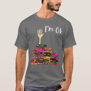 Womens Reading Books Librarian Reader Nerd Im Ok T T-Shirt
