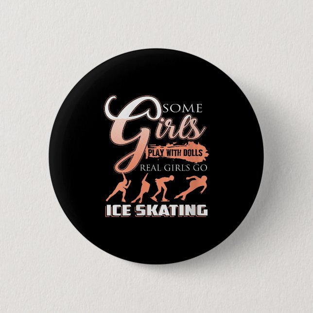 Womens Real Girls Race Hard On The Rink With Style 6 Cm Round Badge (Front)