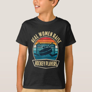 Womens Real Women Raise Hockey Players Funny Ice H T-Shirt