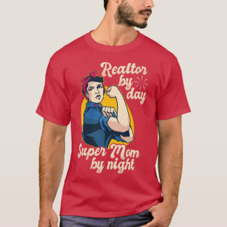 Womens Realtor By Day Super Mum By Night Real Esta T-Shirt