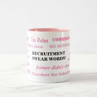 Womens Recruitment Swear Words Funny Recruiter Two-Tone Coffee Mug