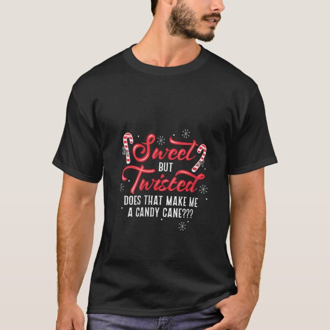 Womens Red Green Sweet but Twisted Does That Make  T-Shirt (Front)