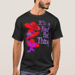 Womens Red Hat Its a Red Hat Gift T-Shirt