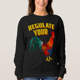 Womens Regulate Your D Ick Pro Choice Feminist Wom Sweatshirt