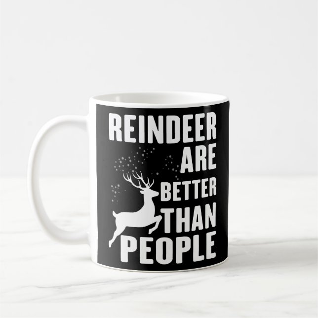 Womens Reindeer Are Better Than People Merry Chri Coffee Mug (Left)