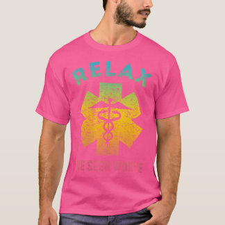 Womens Relax I'Ve Seen Worse - Funny Nurse Doctor T-Shirt