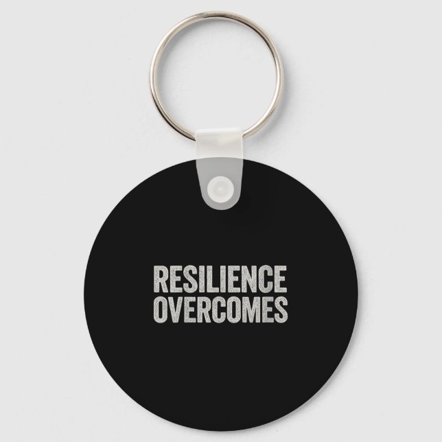 Womens Resilience Overcomes – Motivational Quote,  Key Ring (Front)