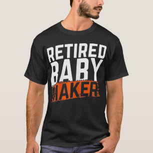 Womens Retired Baby Maker Hysterectomy Uterus Remo T-Shirt