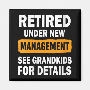 Womens Retired Under New Management See Grandkids  Magnet