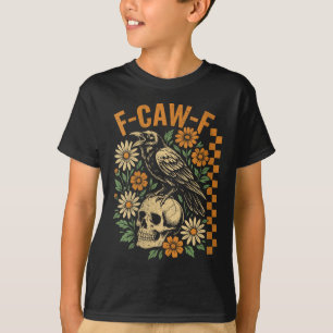 Womens Retro Black Crow F-caw-f Black Bird Skull F T-Shirt