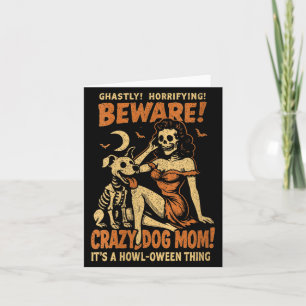 Womens Retro Funny Skeleton Beware Crazy Dog Mum Card