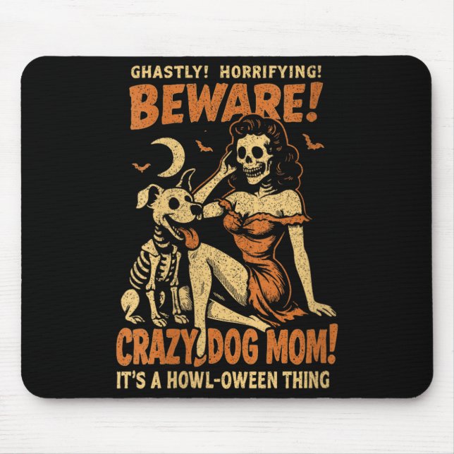 Womens Retro Funny Skeleton Beware Crazy Dog Mum Mouse Mat (Front)