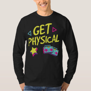 Womens Retro Get Physical Workout Gym Tee Rad 80's