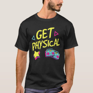 Womens Retro Get Physical Workout Gym Tee Rad 80's