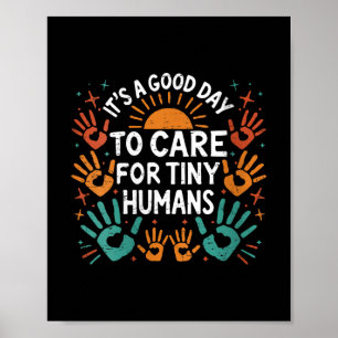 Womens Retro It's A Good Day To Care For Tiny  Poster