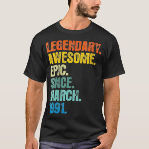 Womens Retro Legendary Since March 1991 T 30 Year T-Shirt