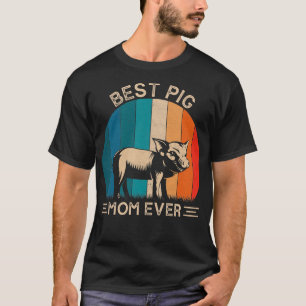 Womens Retro Pig Graphic For Mum Best Mum Ever Mot T-Shirt