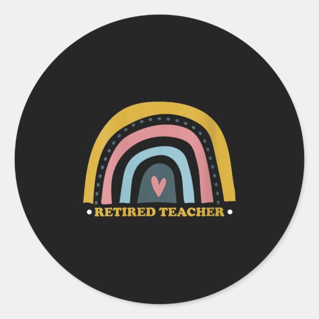 Womens Retro Rainbow Retired Teacher With Heart Sy Classic Round Sticker (Front)