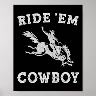 Womens Ride em Cowboy Cowgirl Funny Sayings Cute R Poster