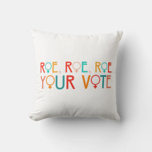 Women's rights 2024 election Roe Roe Roe Your Vote Cushion
