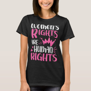 Women's Rights Are Human Rights 1 T-Shirt