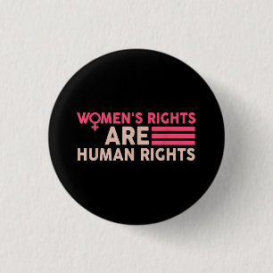 Women's Rights Are Human Rights 3 Cm Round Badge