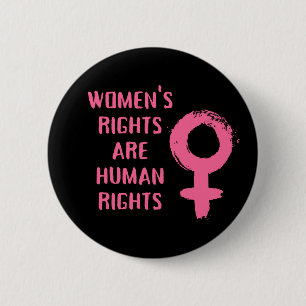 Women's Rights Are Human Rights 6 Cm Round Badge