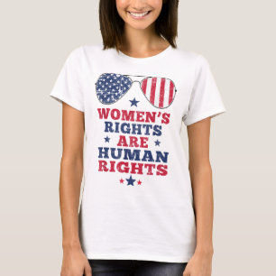 Women's Rights Are Human Rights American Flag 4th  T-Shirt