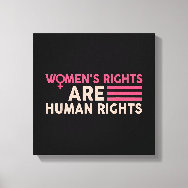 Women's Rights Are Human Rights Canvas Print (Front)