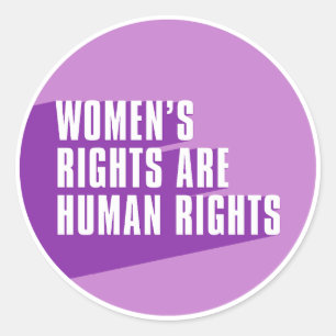 Women's Rights Are Human Rights - Feminist Quote Classic Round Sticker