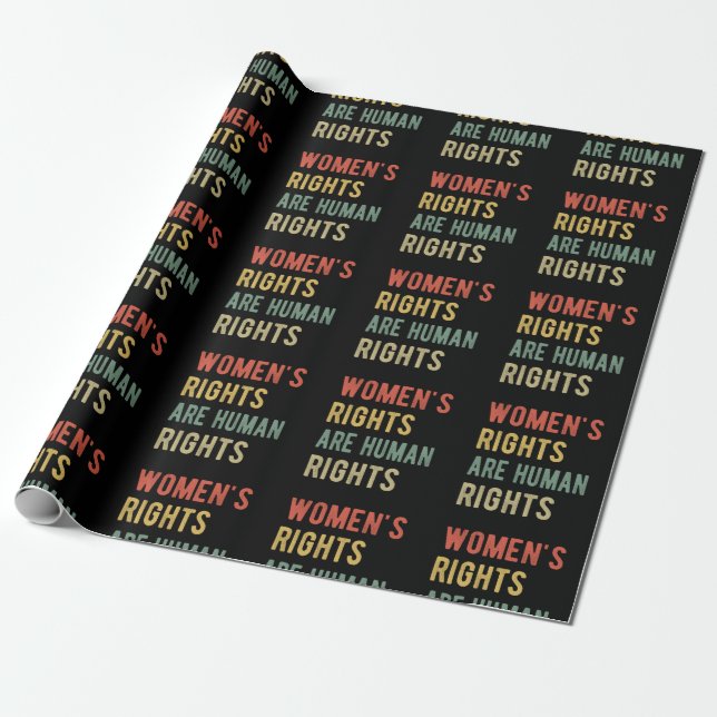 Women's Rights Are Human Rights I Wrapping Paper (Unrolled)