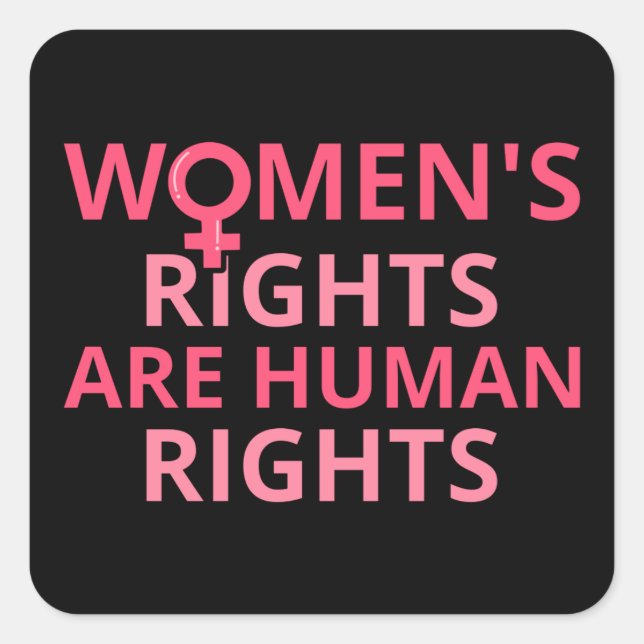 Women's Rights Are Human Rights II Square Sticker (Front)