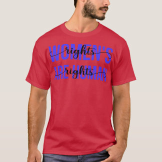 Womens Rights Are Human Rights III T-Shirt